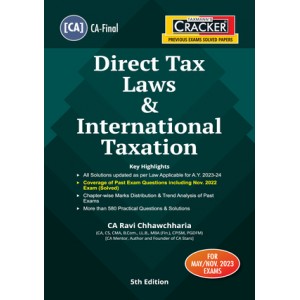 Taxmann's Cracker on Direct Tax Laws & International Taxation for CA Final May 2023 Exam [New Syllabus] by CA. Ravi Chhawchharia